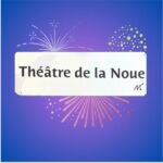 Le Theatre de La Noue